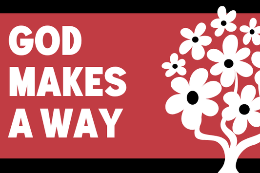 God Makes A Way