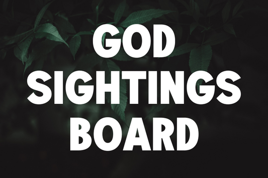 God Sightings Board
